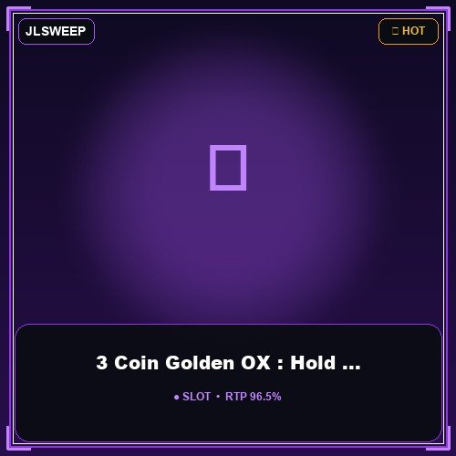 3 Coin Golden OX : Hold & Win