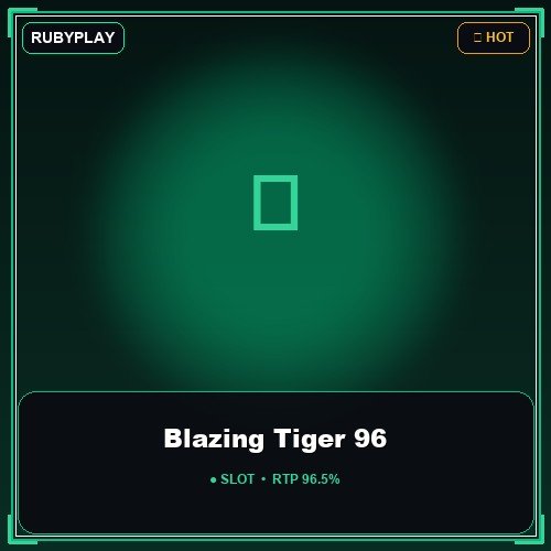 Blazing Tiger 96