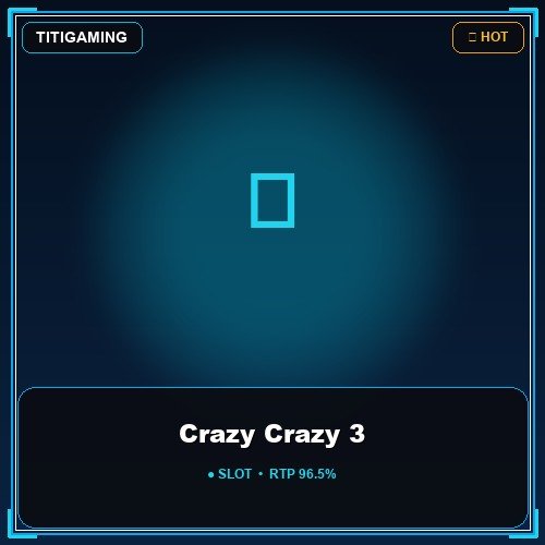 Crazy Crazy 3